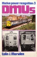 Motive Power Recognition: DMUs by MARSDEN, Colin J. 